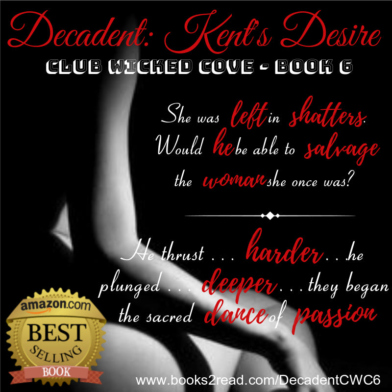 CWC6 Decadent: Kent's Desire